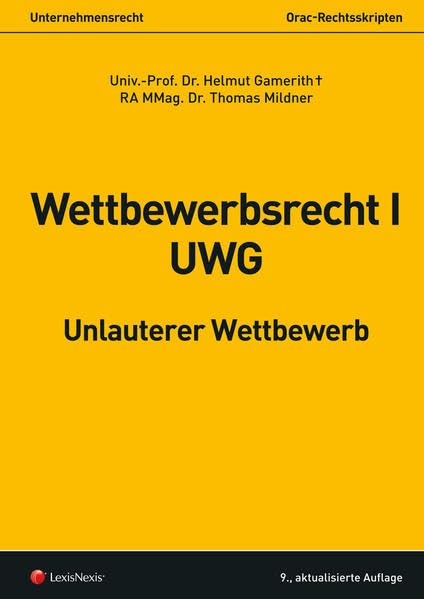 Wettbewerbsrecht I - UWG: Unlauterer Wettbewerb (Skripten) Law
