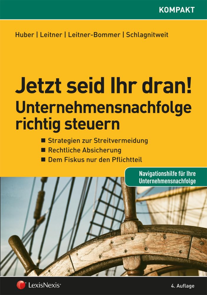 Jetzt seid Ihr dran! Unternehmensnachfolge richtig steuern (Fachbuch) Law