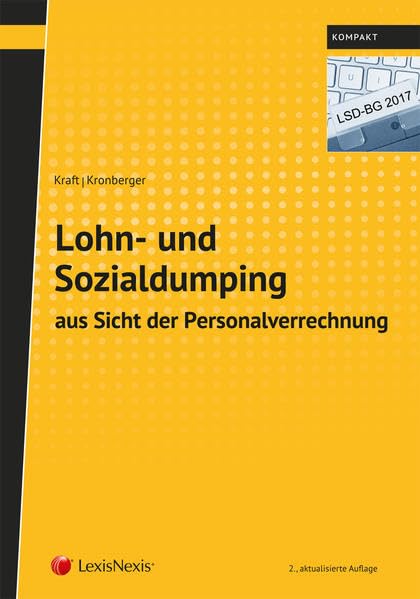 Lohn- und Sozialdumping aus Sicht der Personalverrechnung: LSD-BG 2017 (Sonstiges) Law