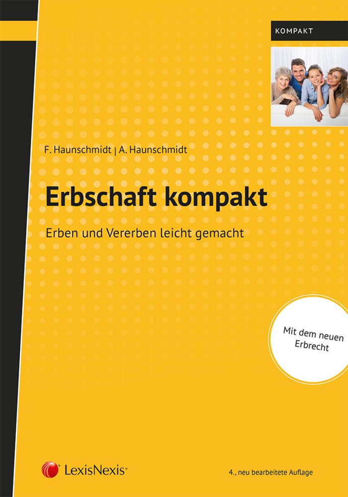 Erbschaft kompakt: Erben und Vererben leicht gemacht (Populäres Fachbuch) Law