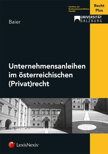 Unternehmensanleihen im österreichischen (Privat)recht (Monographie) Law