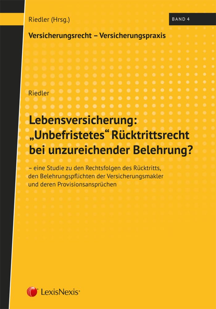 Lebensversicherung: „Unbefristetes“ Rücktrittsrecht bei unzureichender Belehrung? (Handbuch) Law