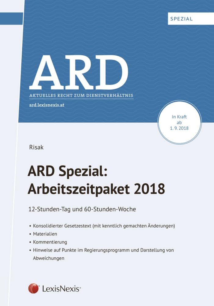 ARD Spezial: Arbeitszeitpaket 2018: 12-Stunden-Tag und 60-Stunden-Woche (Monographie) Law