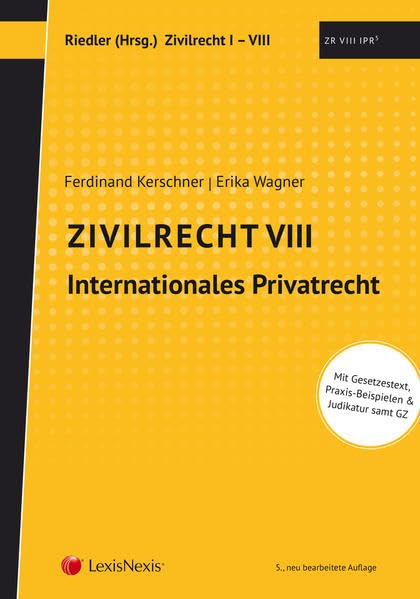 Studienkonzept Zivilrecht / Zivilrecht VIII - Internationales Privatrecht Law