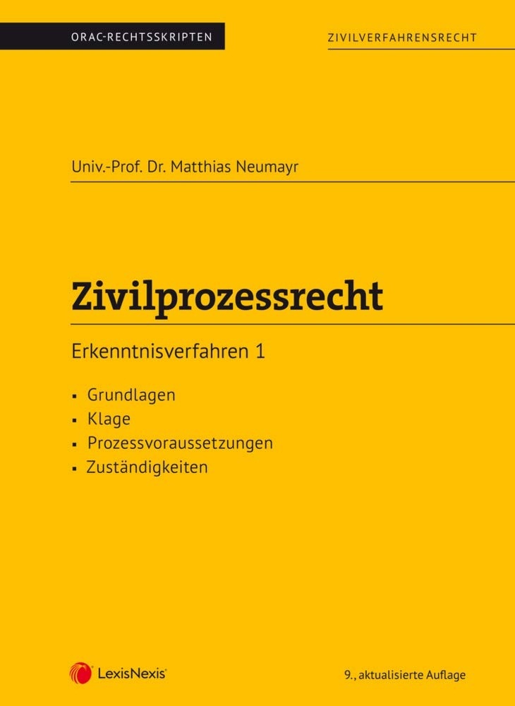 Zivilprozessrecht Erkenntnisverfahren 1 (Skriptum) (Skripten) Law