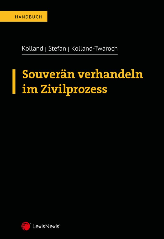 Souverän verhandeln im Zivilprozess (Handbuch) Law