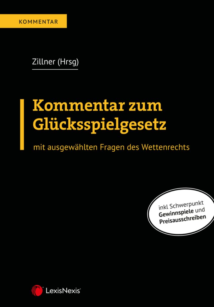 Kommentar zum Glücksspielgesetz: mit ausgewählten Fragen des Wettenrechts (Handbuch) Law