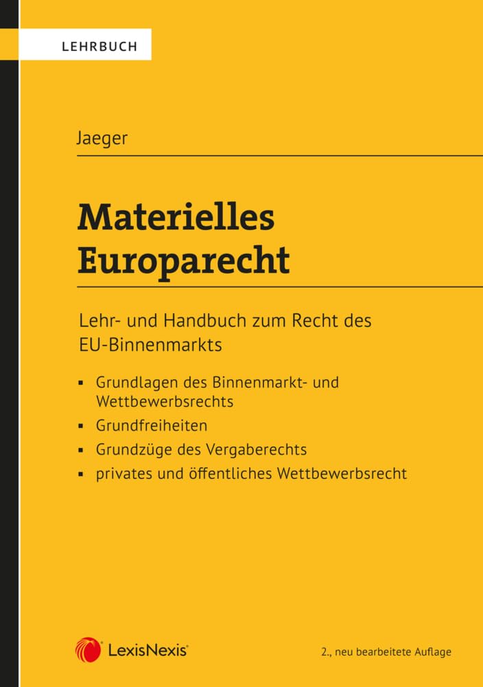 Materielles Europarecht: Lehr- und Handbuch zum Recht des EU-Binnenmarkts (Lehrbuch) Law