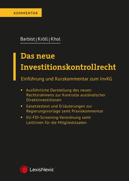 Das neue Investitionskontrollrecht: Einführung und Kurzkommentar zum InvKG Law