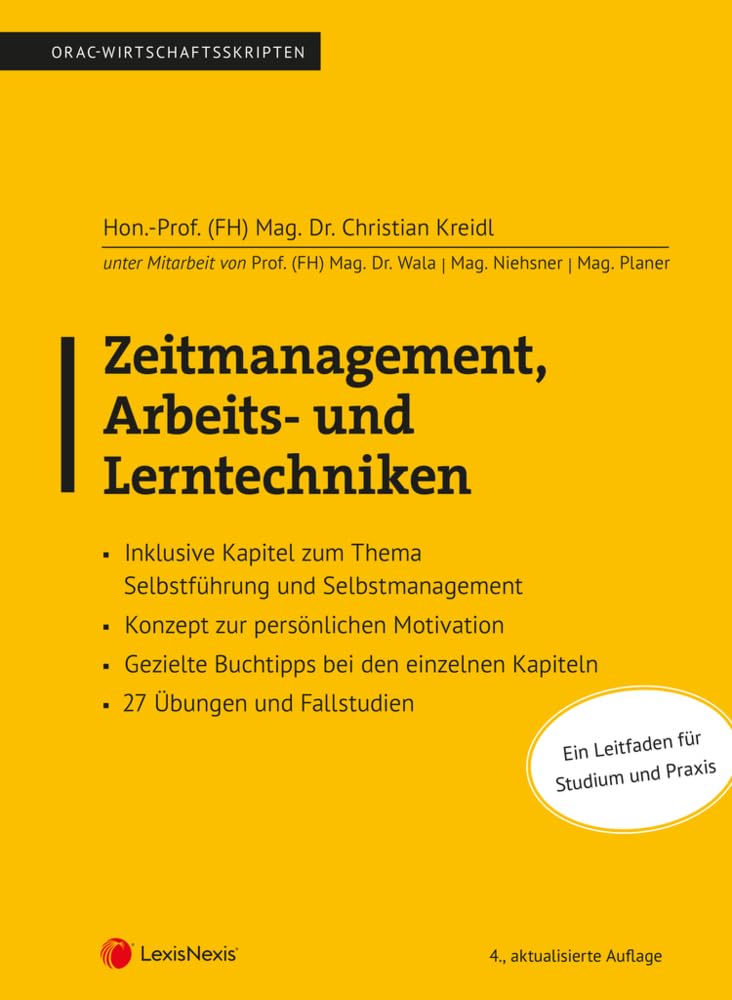 Zeitmanagement, Arbeits- und Lerntechniken: Ein Leitfaden für Studium und Praxis (Skripten) Law