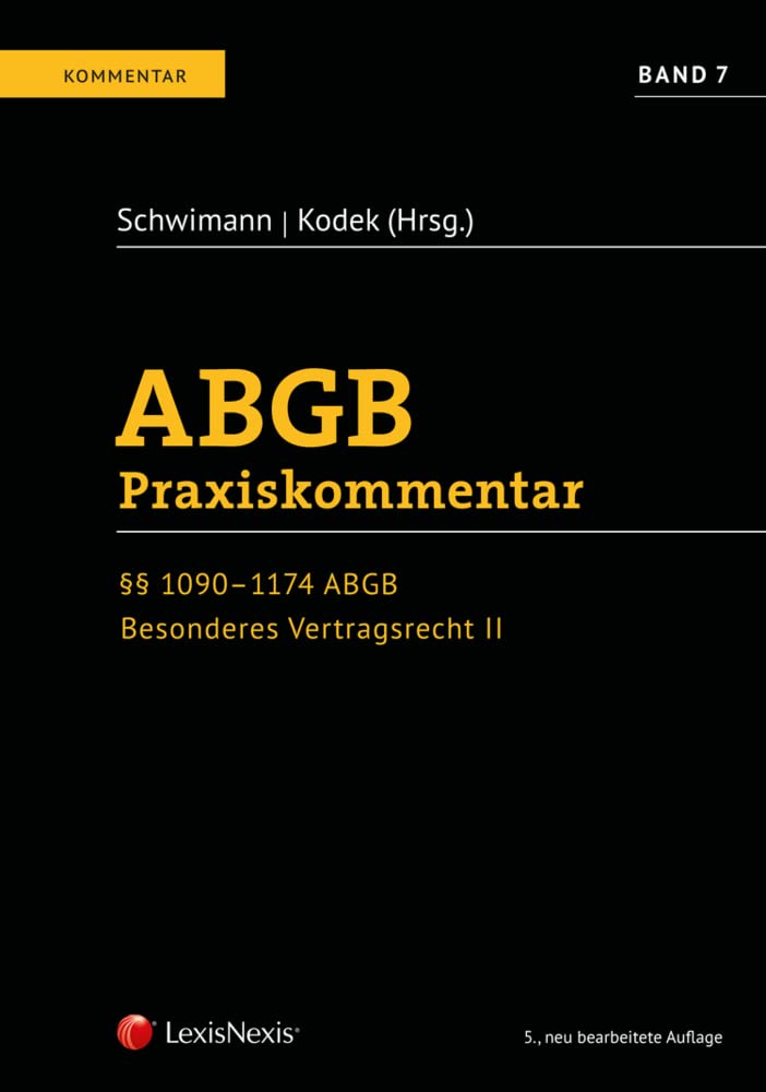 ABGB Praxiskommentar / ABGB Praxiskommentar - Band 7, 5. Auflage: §§ 1090 - 1174 ABGB, Besonderes Vertragsrecht II Law