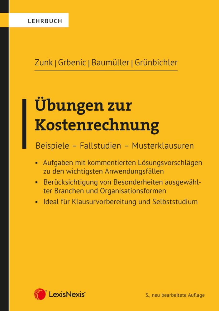 Übungen zur Kostenrechnung: Beispiele – Fallstudien – Musterklausuren (Lehrbuch) Law