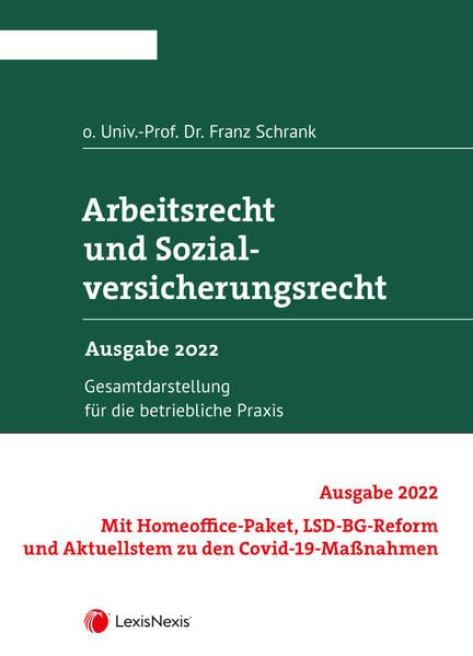 Arbeitsrecht und Sozialversicherungsrecht 2022: Gesamtdarstellung für die betriebliche Praxis (Handbuch) Law