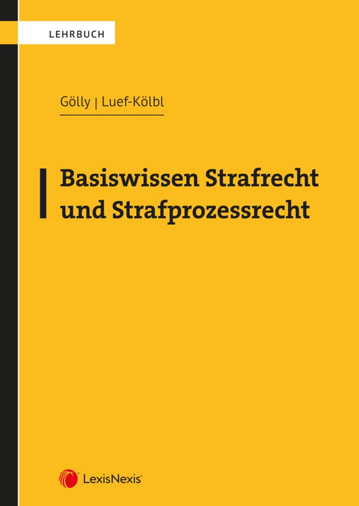 Basiswissen Strafrecht und Strafprozessrecht (Lehrbuch) Law