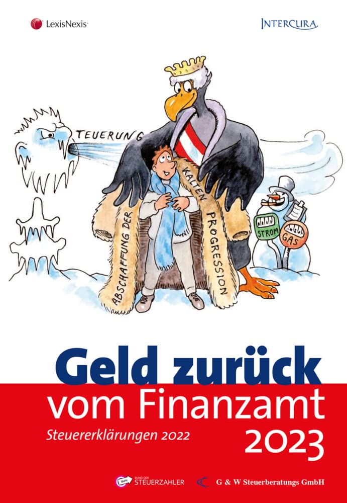 Geld zurück vom Finanzamt 2023: Das smarte Steuersparbuch (Populäres Fachbuch) Law