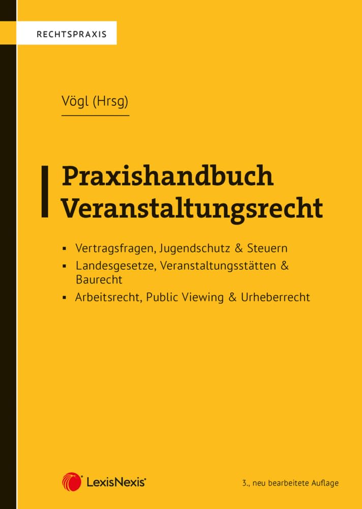 Praxishandbuch Veranstaltungsrecht (Rechtspraxis) Law