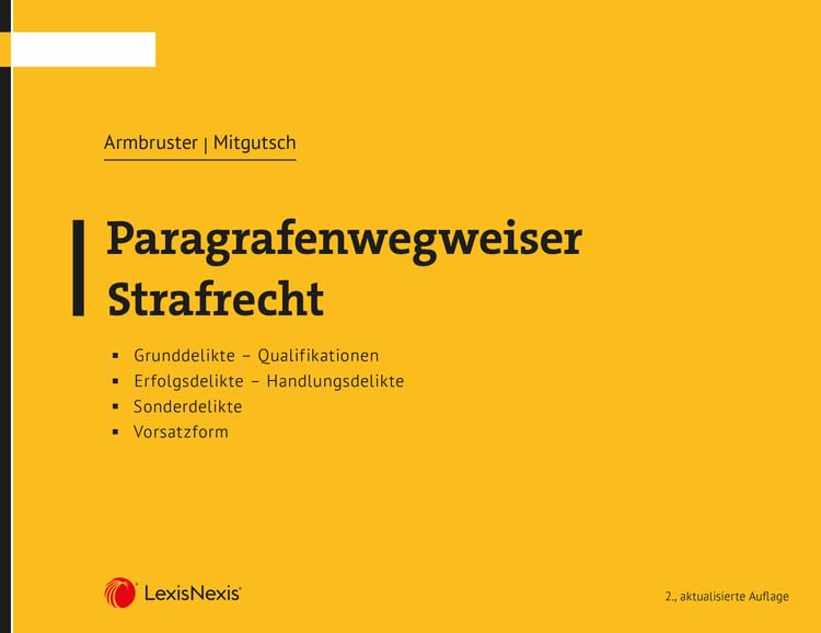 Paragrafenwegweiser Strafrecht (Rechtspraxis) Law