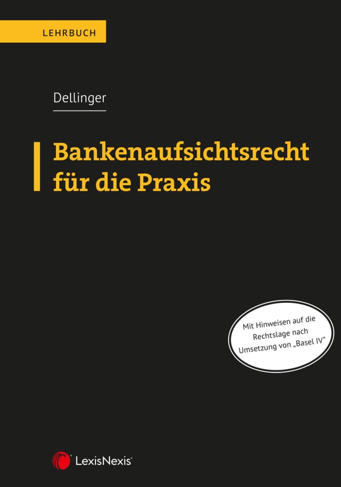 Bankenaufsichtsrecht für die Praxis (Lehrbuch) Law