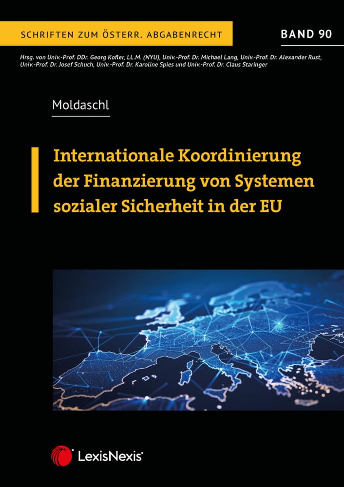 Internationale Koordinierung der Finanzierung von Systemen sozialer Sicherheit in der EU (Monographie) Law