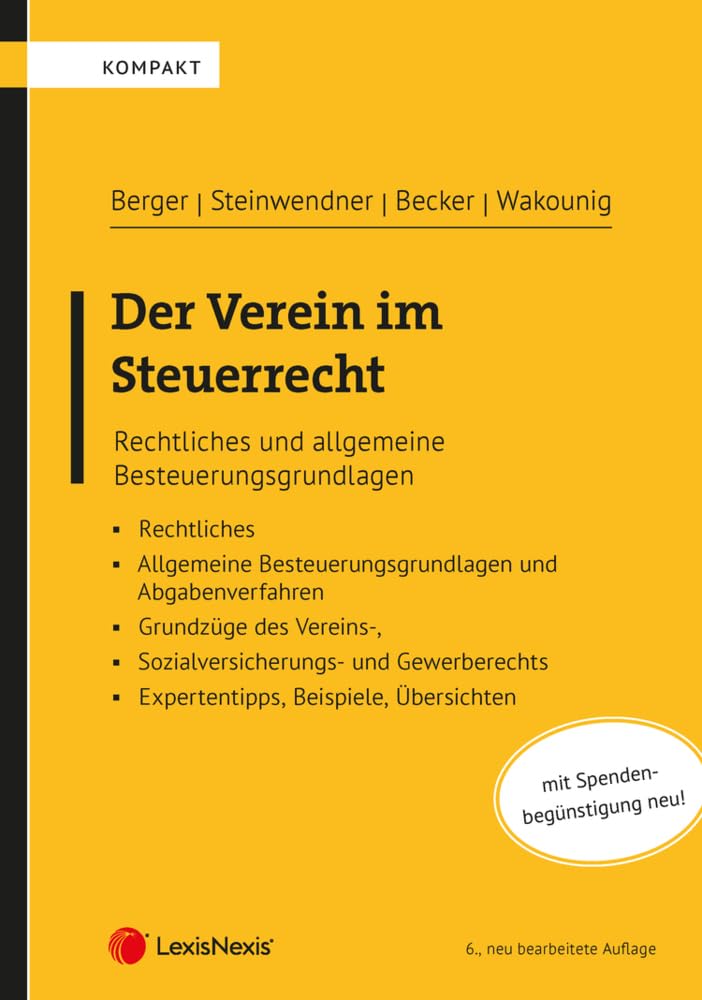 Der Verein im Steuerrecht: Rechtliches und allgemeine Besteuerungsgrundlagen (Steuerpraxis) Law