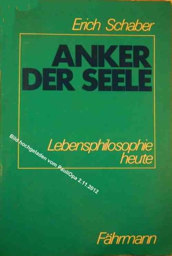 Anker der Seele. Lebensphilosophie heute. Books