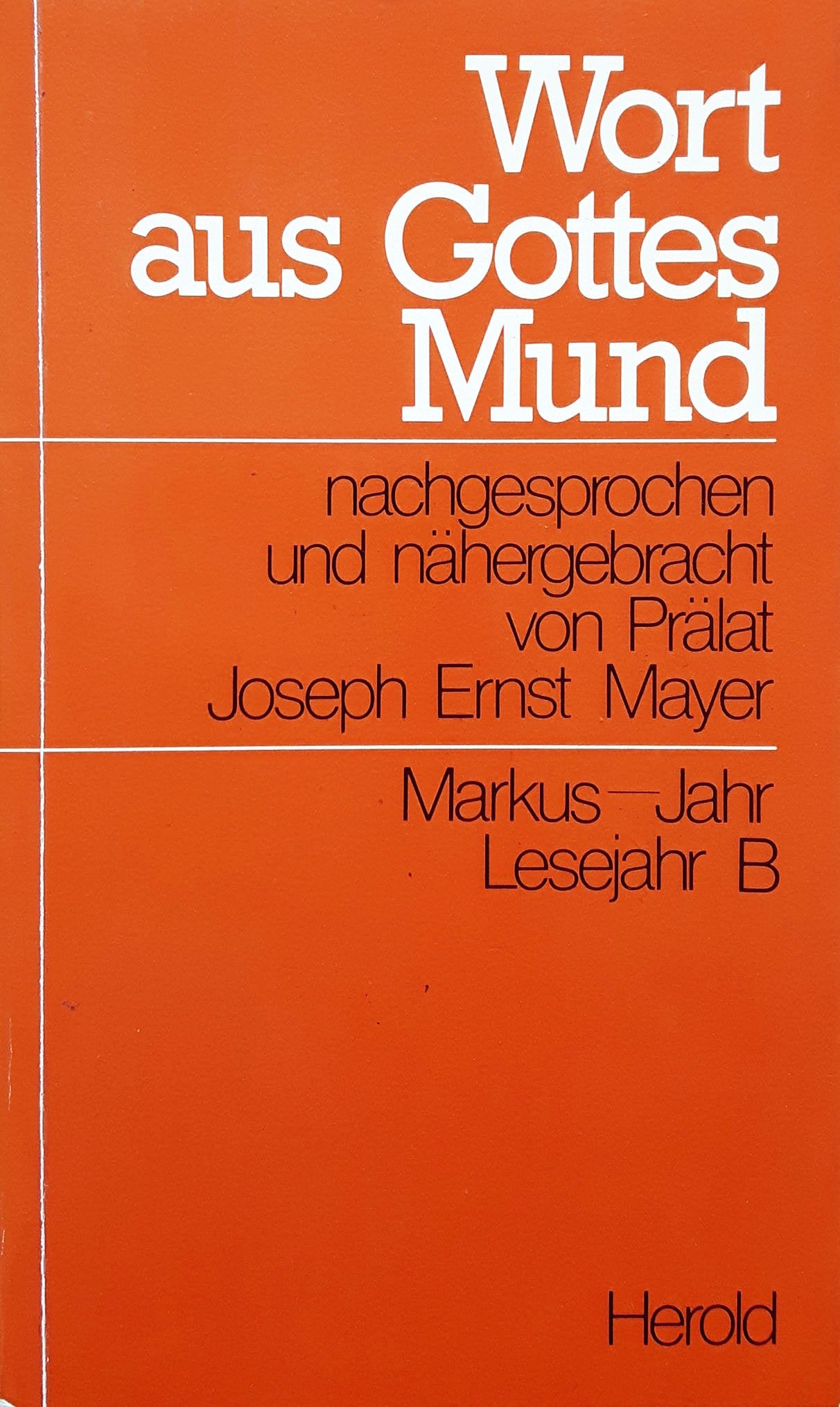Wort aus Gottes Mund. Lesejahr B - Markusjahr Books