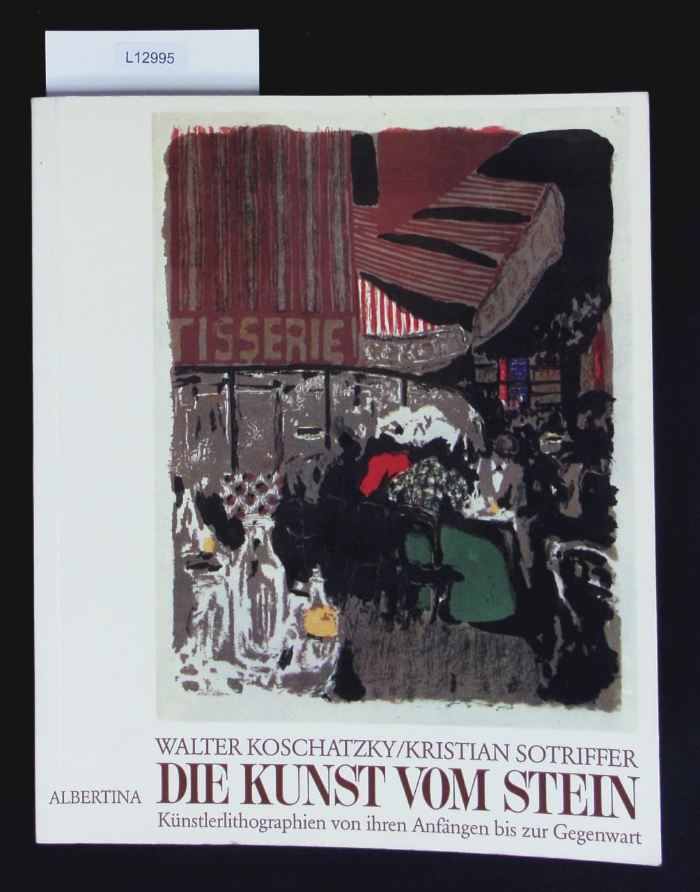 Die Kunst vom Stein. Künstlerlithographien von ihren Anfängen bis zur Gegenwart Professional & Reference Books