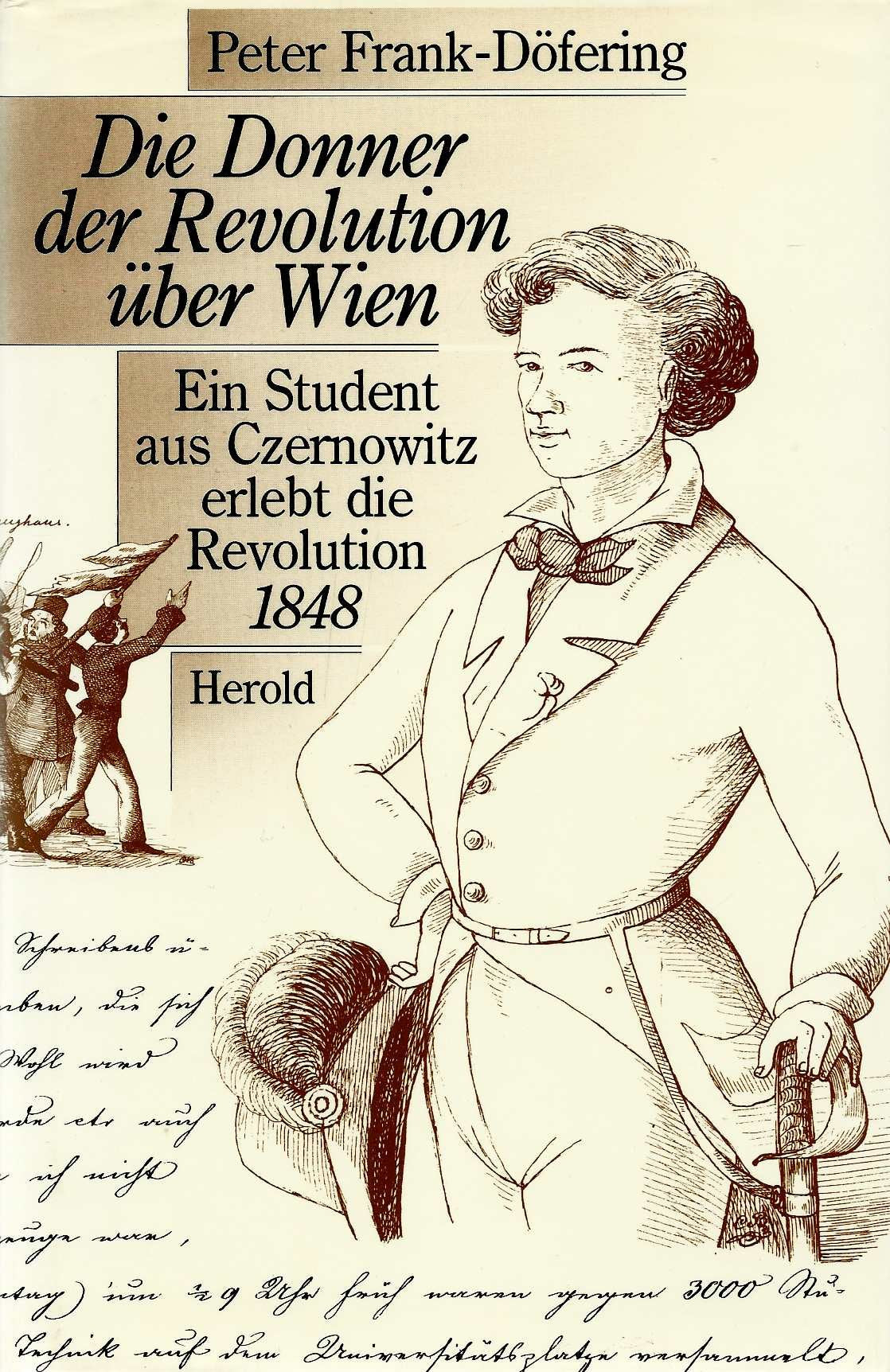 Die Donner der Revolution über Wien - Ein Student aus Czernowitz erlebt die Revolution 1848 German history