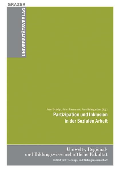Partizipation und Inklusion in der Sozialen Arbeit (Grazer Universitätsverlag) Books