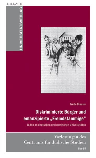 Diskriminierte Bürger und emanzipierte "Fremdstämmige" Politics & History