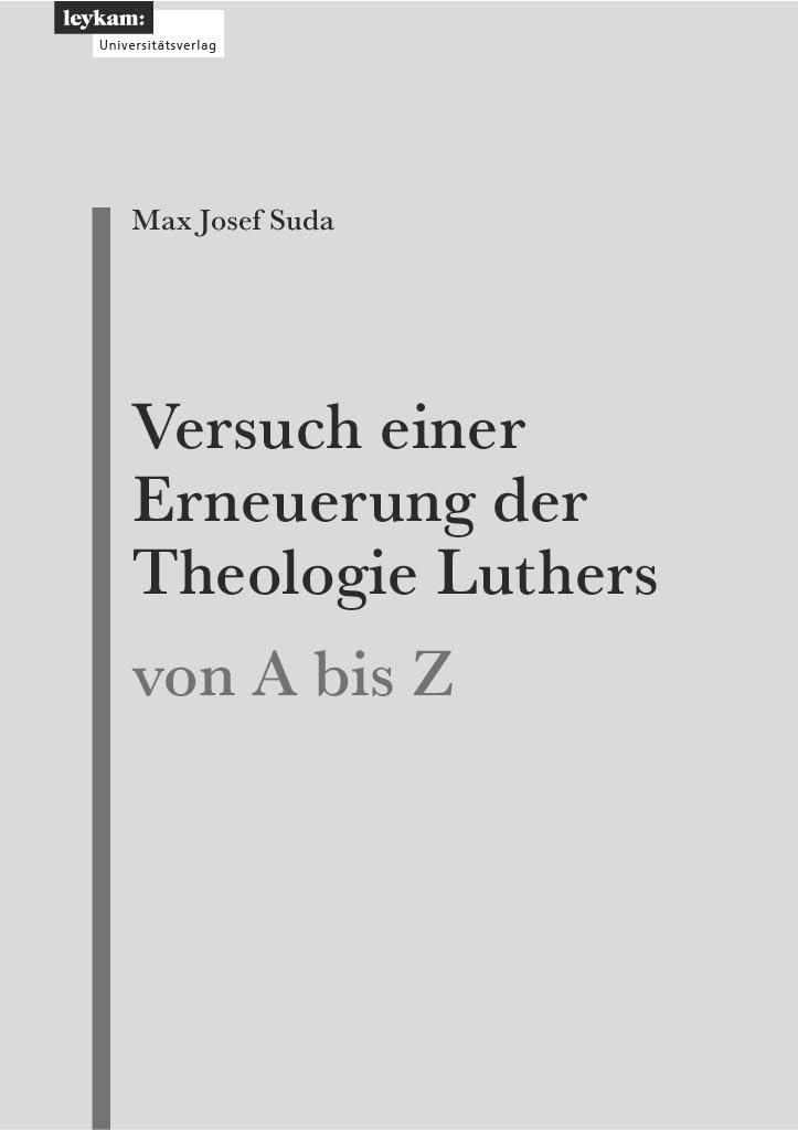 Versuch einer Erneuerung der Theologie Luthers Philosophy
