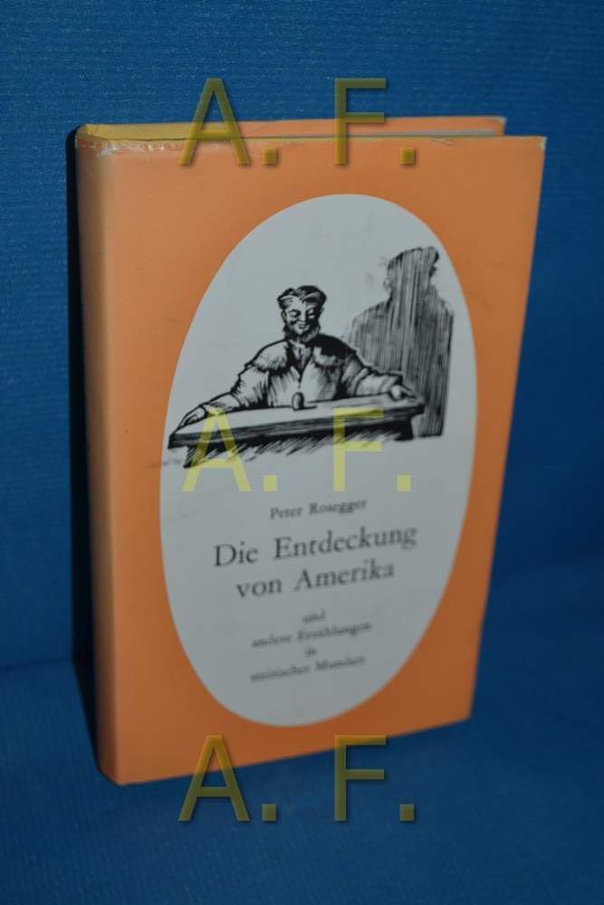 Die Entdeckung von Amerika und andere Erzählungen in steirischer Mundart Politics & History