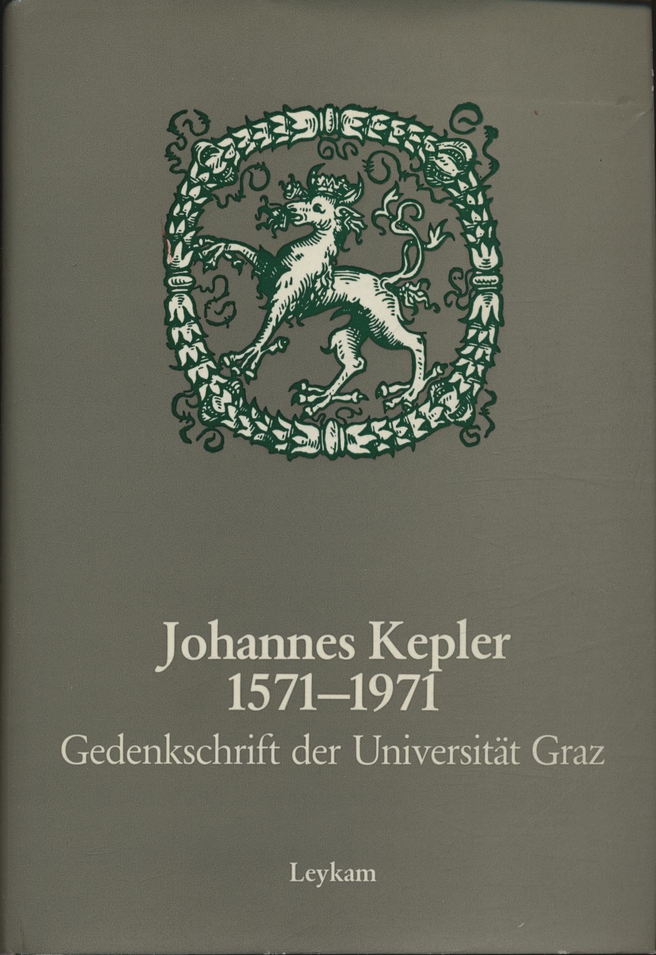 Johannes Kepler 1571-1971.: Gedenkschrift der Universität Graz. Science