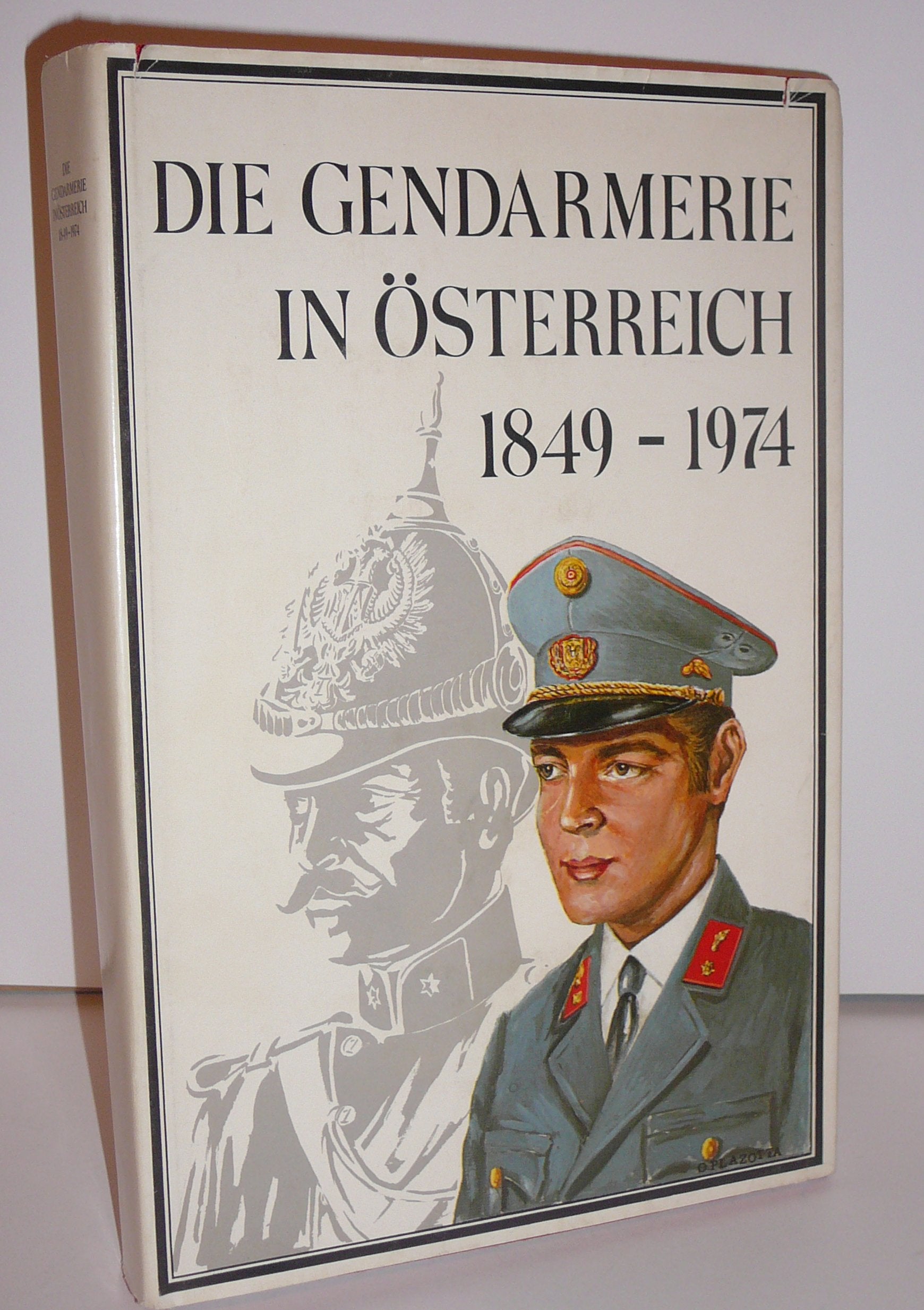 Die Gendarmerie in Österreich 1849 - 1974 Books