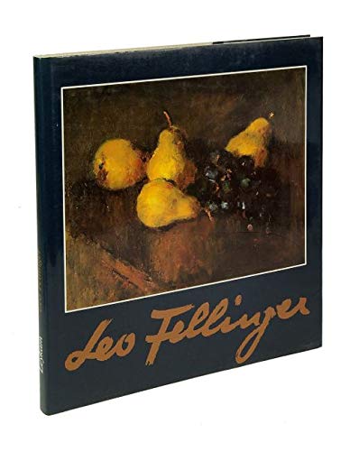 Leo Fellinger: Ein Altmeister steirischer Kunst Professional & Reference Books