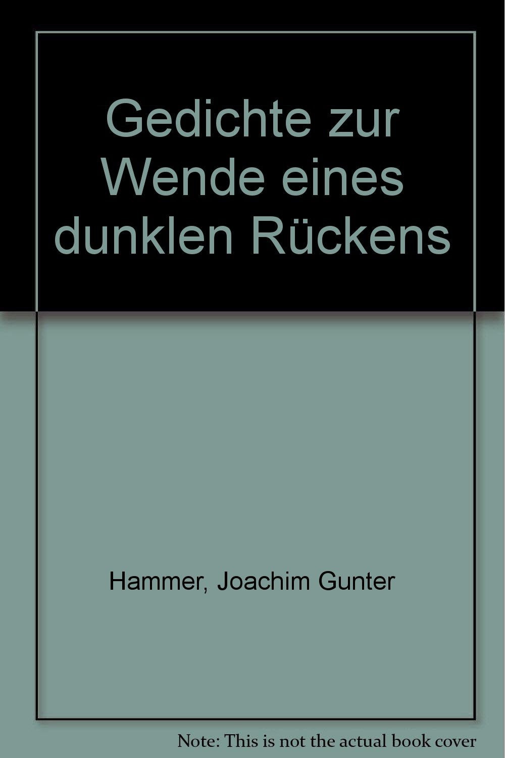 Gedichte zur Wende eines dunklen Rückens Poetry