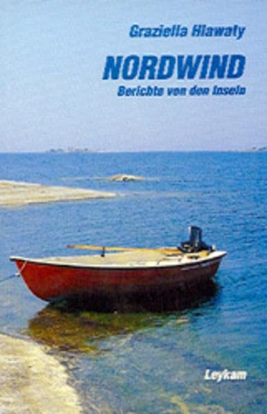 Nordwind. Bericht von den Inseln: Berichte von den Inseln Books