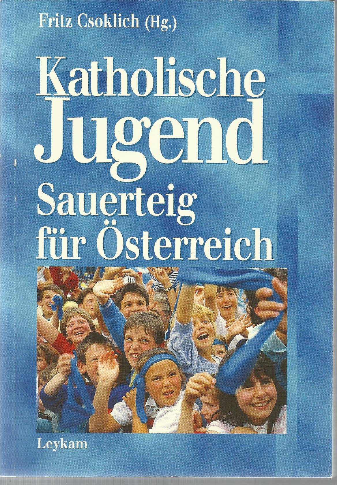 Katholische Jugend. Sauerteig für Österreich Books