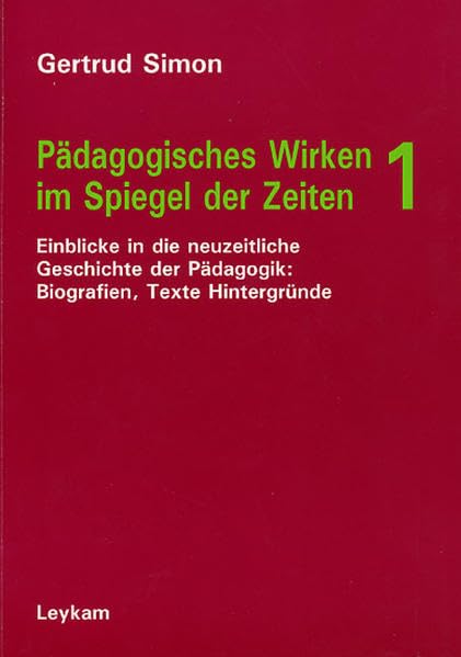 Pädagogisches Wirken im Spiegel der Zeiten book