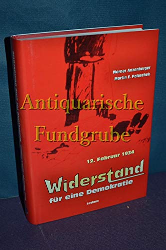 Widerstand für eine Demokratie: 12. Februar 1934 Politics & History