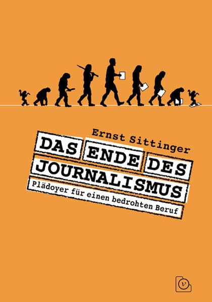 Das Ende des Journalismus: Plädoyer für einen bedrohten Beruf Law