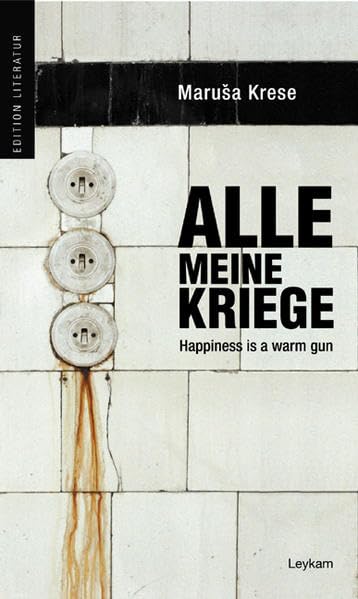 Alle meine Kriege: Texte aus meinem Leben Essays & Short Stories