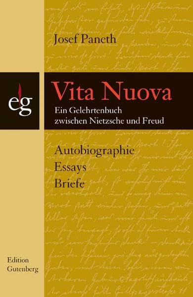 Vita Nuova: Ein Gelehrtenleben zwischen Nietsche und Freud (Bibliothek Gutenberg) Personalities