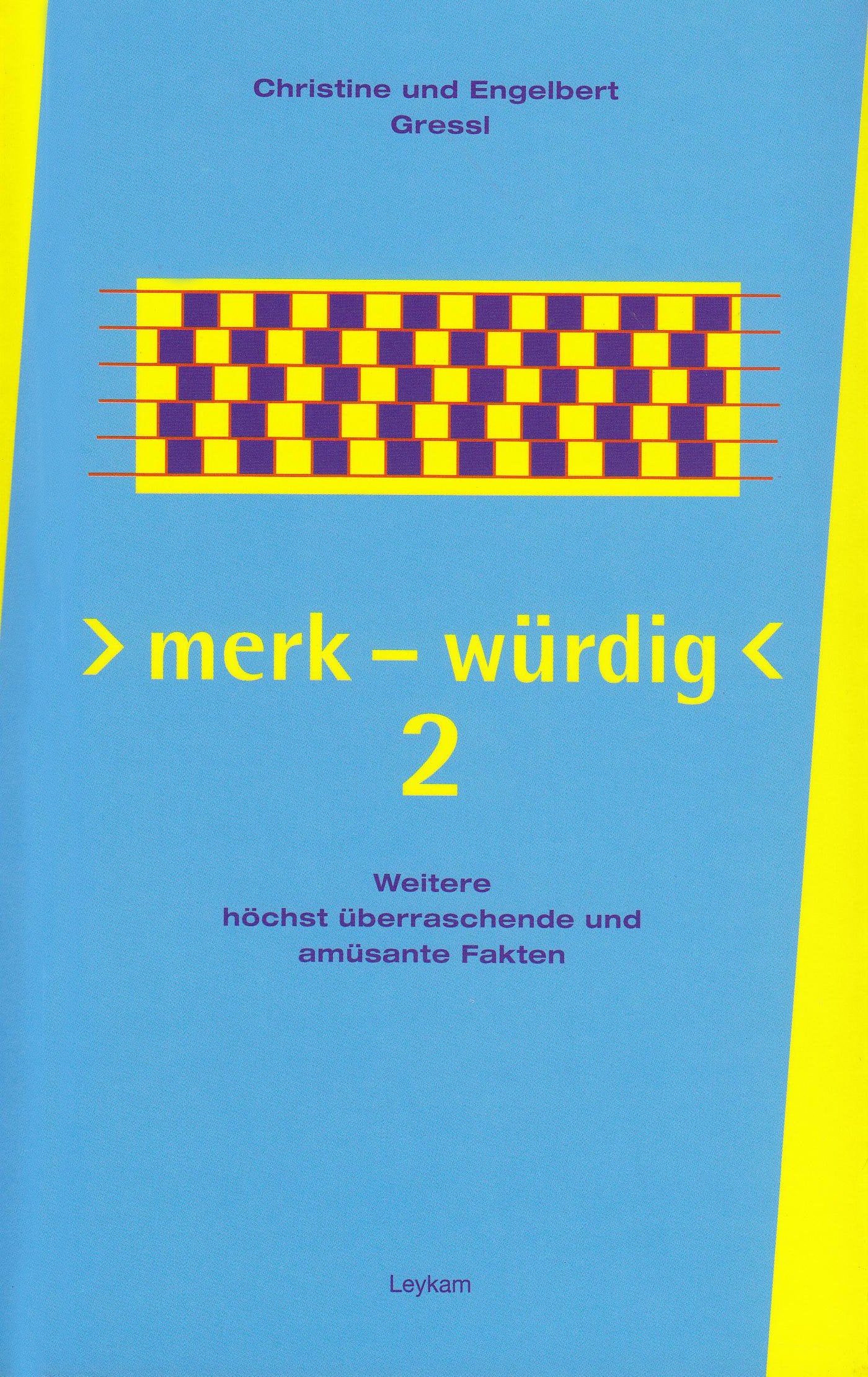 „merk-würdig 2“: Weitere höchst überraschende und amüsante Fakten General education