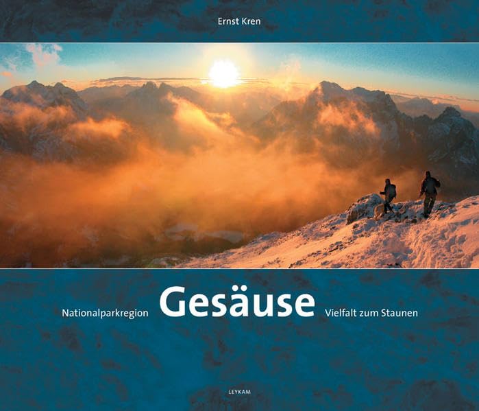 Nationalparkregion Gesäuse: Vielfalt zum Staunen Leisure, Home & Garden