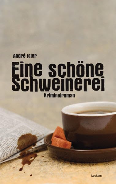 Eine schöne Schweinerei: Ein Wiener Kriminalroman Contemporary literature