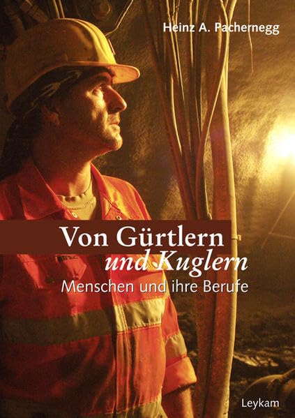 Von Gürtlern und Kuglern: Menschen und ihre Berufe Books
