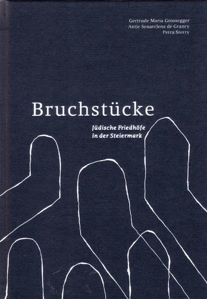 Bruchstücke: Jüdische Friedhöfe in der Steiermark Poetry