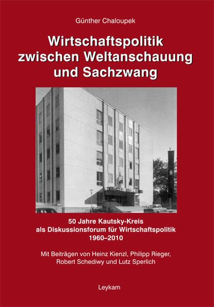 Wirtschaftspolitik zwischen Weltanschauung und Sachzwang Law