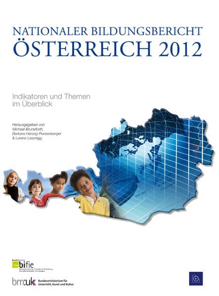 Nationaler Bildungsbericht Österreich 2012. Indikatoren und Themen im Überblick Learning & Reference